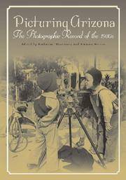 Picturing Arizona: The Photographic Record of the 1930s (The Southwest Center Series)