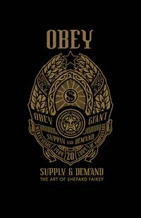 Obey: Supply and Demand