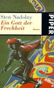 Ein Gott der Frechheit by Nadolny, Sten - 1996-03-01