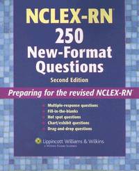 NCLEX-RN 250 New-Format Questions (Nursing Review Practice)