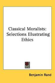 image of Classical Moralists: Selections Illustrating Ethics