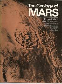 THE GEOLOGY OF MARS by Thomas A Mutch - 1976