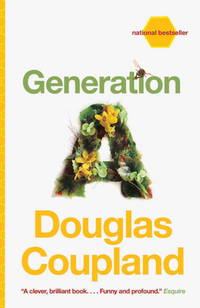 Generation A by Coupland, Douglas