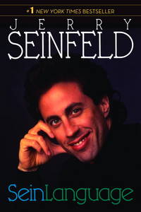 Seinlanguage by Jerry Seinfeld - 2008-09-02