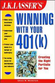 J.K. Lasser's Winning with Your 401(k) (J.K. Lasser--Practical Guides Series)