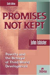 Promises Not Kept: The Betrayal of Social Change in the Third World