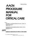 AACN Procedure Manual for Critical Care.