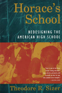 Horace's School: Redesigning the American High School