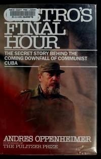 image of Castro's Final Hour: The Secret Story Behind the Coming Downfall of Communist Cuba