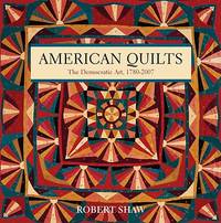 American Quilts: The Democratic Art, 1780 to 2007