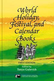 World Holiday, Festival and Calendar Books : An Annotated Bibliography of More Than 1,000 Books...