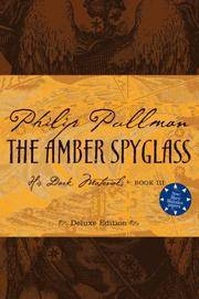 The Amber Spyglass (His Dark Materials, Book 3) (Deluxe 10th Anniversary Edition)