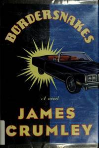 Bordersnakes by Crumley, James