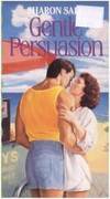 Gentle Persuasion (Kismet Romance #158) by Sala, Sharon - 1993