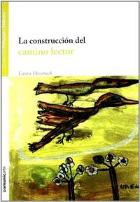 CONSTRUCCION DEL CAMINO LECTOR, LA