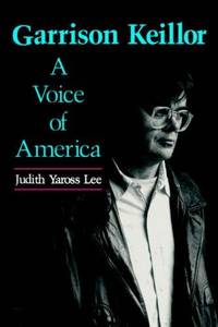 Garrison Keillor: A Voice of America (Studies in Popular Culture Series)
