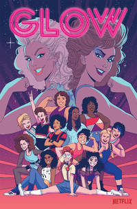 GLOW vs The Star Primas by Tini Howard - November 2019