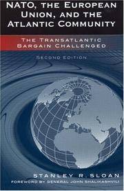 NATO, the European Union, and the Atlantic Community: The Transatlantic Bargain Challenged