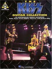 KISS -- Guitar Collection: Guitar Tablature by KISS - 2001-03-01