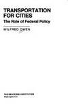 Transportation for Cities : The Role of Federal Policy