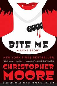 Bite Me: A Love Story (Bloodsucking Fiends)