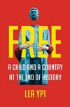Free; a Child and a Country at the End of History