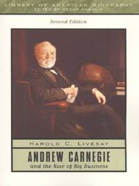 Andrew Carnegie and the Rise of Big Business