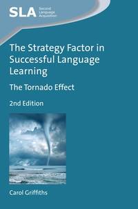 The Strategy Factor in Successful Language Learning: The Tornado Effect (Second Language...