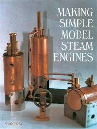 Making Simple Model Steam Engines (ISBN: 9781861267733)