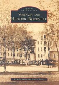 Vernon and Historic Rockville: Images of America