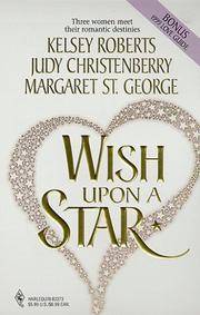 Wish Upon a Star: The Sky's the Limit/The Perfect Match/The Arrangement (Romance Collection) by Margaret St George Judy Christenberry - Paperback - from Discover Books (SKU: 3196214424)