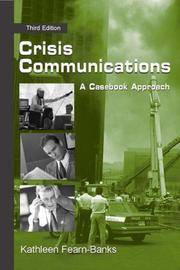 Crisis Communications: A Casebook Approach (Routledge Communication Series)
