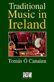 Tomas O Canainn: Traditional Music In Ireland