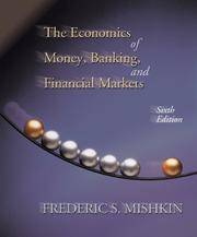 The Economics of Money, Banking, and Financial Markets (The Addison-Wesley Series in Economics)