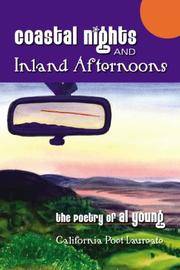 COASTAL NIGHTS AND INLAND AFTERNOONS: Poems 2001-2006