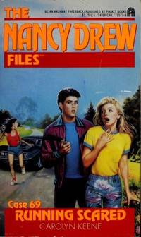 RUNNING SCARED: NANCY DREW FILES #69