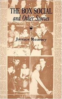 The Box Social & Other Stories by James Reaney - Paperback - 1996 - from Sorensen Books : Your Vancouver Island Bookshop (SKU: mar548)