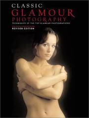 cover of Classic Glamour Photography: Techniques of the Top Glamour Photographers