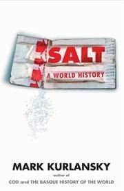 image of Salt: A World History