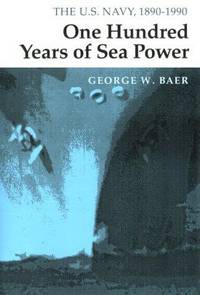 ONE HUNDRED YEARS OF SEA POWER
