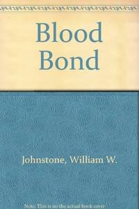 Gunsight Crossing (Blood Bond, No. 3) by William W. Johnstone - 1991-08-01