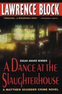 A Dance at the Slaughterhouse : A Matthew Scudder Crime Novel: an Edgar Award Winner