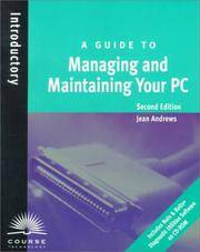 A Guide to Managing and Maintaining Your PC 