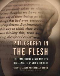 PHILOSOPHY IN THE FLESH: THE EMBODIED MIND AND ITS WESTERN THOUGHT