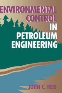 ENVIRONMENTAL CONTROL IN PETROLEUM ENGINEERING