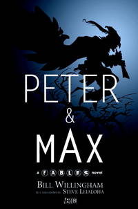 Peter &amp; Max (Fables) by Add Willingham, Bill