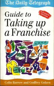 The Daily Telegraph Guide to Taking Up a Franchise