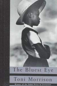 The Bluest Eye by Toni Morrison