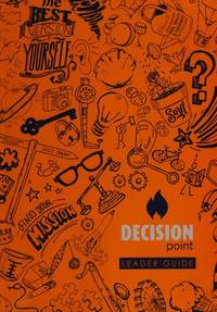 DECISION POINT: The Leader Guide by Matthew Kelly