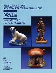 Wade Whimsical Collectables (3rd Edition) - The Charlton Standard Catalogue